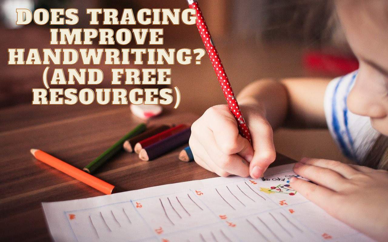 Is tracing bad for learning handwriting?