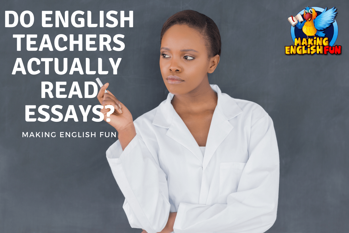 do english teachers actually read essays