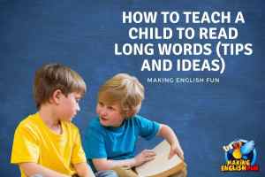 how to teach a child to read long words