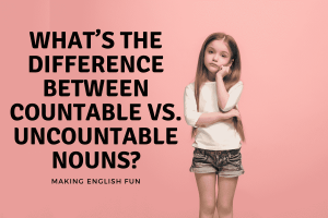 difference between countable and uncountable nouns