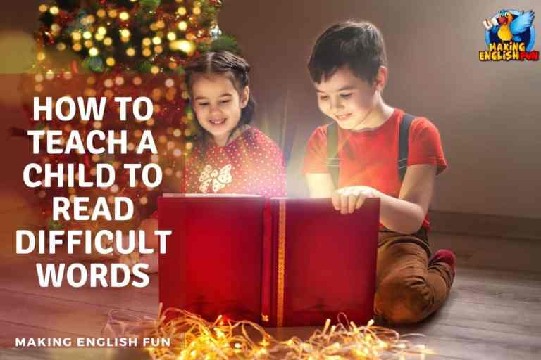 How to Teach a Child to Read Difficult Words