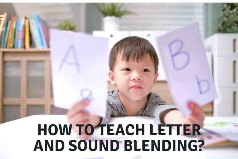 How To Teach Letter and Sound Blending?