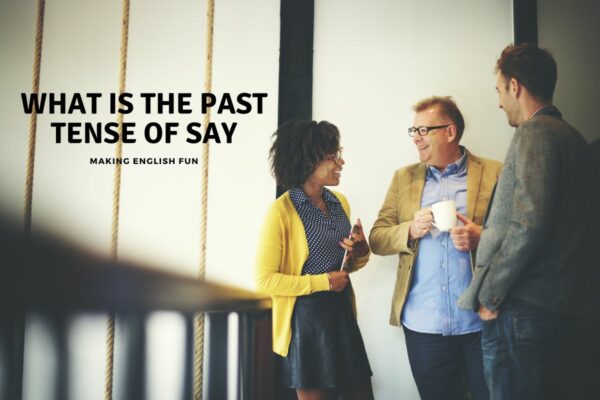 Past tenses – Making English Fun