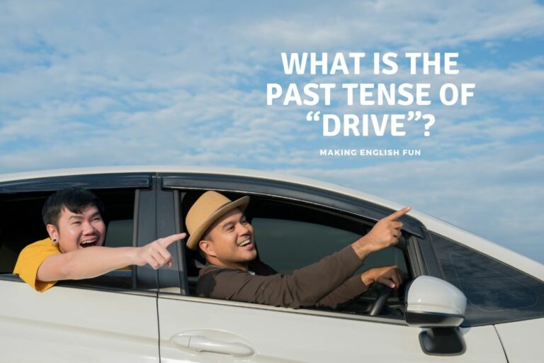 What is The Past Tense of Drive
