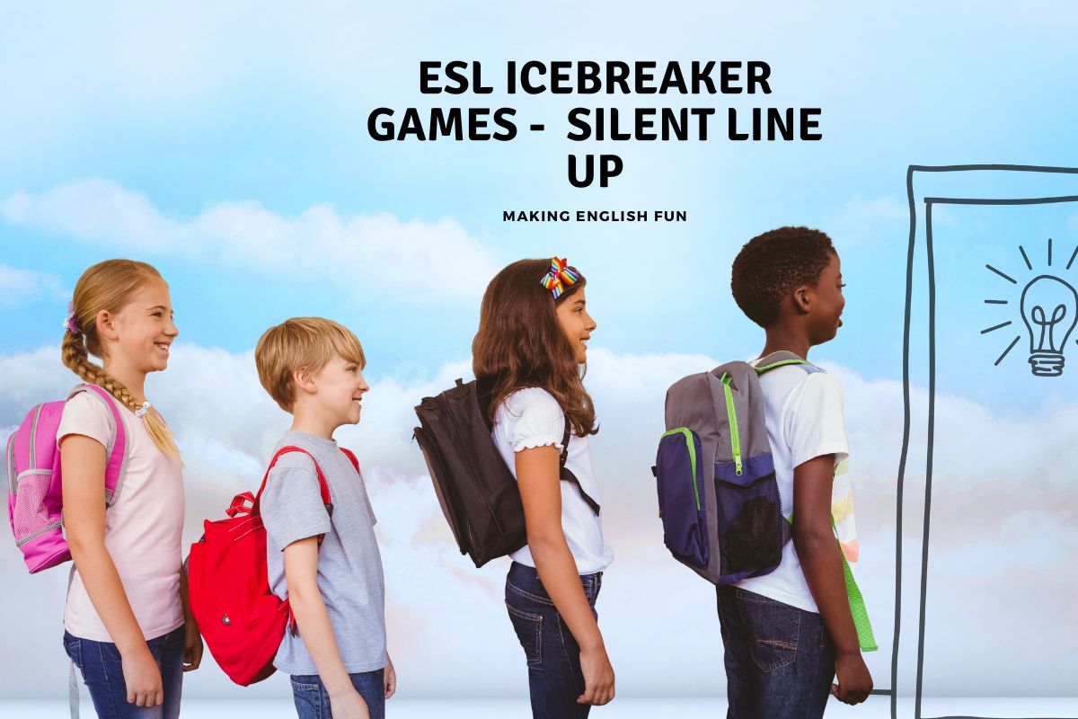 ESL Icebreaker Game for High School: Silent Line-UpMaking English Fun