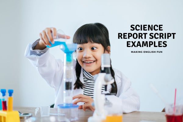 Science Report Script ExamplesMaking English Fun