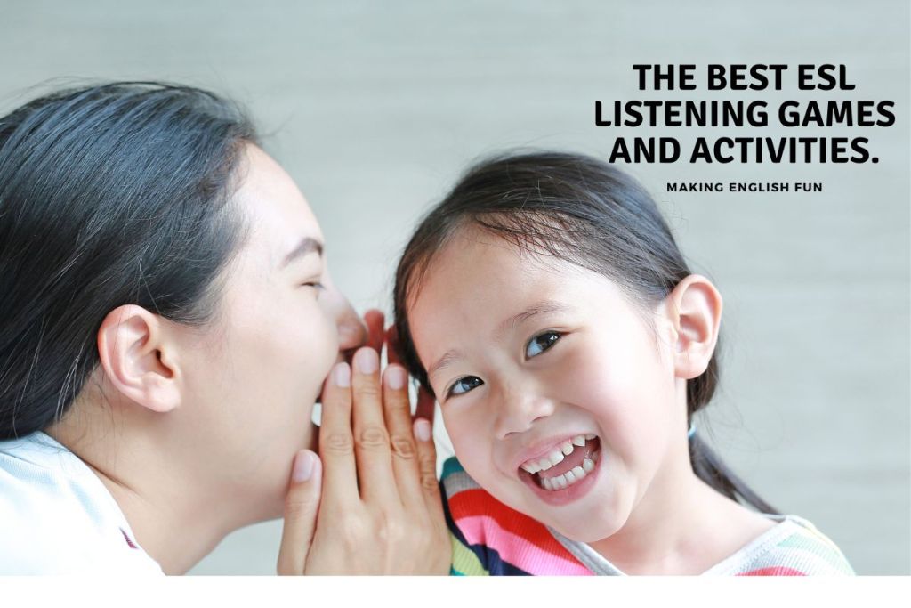The Best ESL Listening Games and Activities.