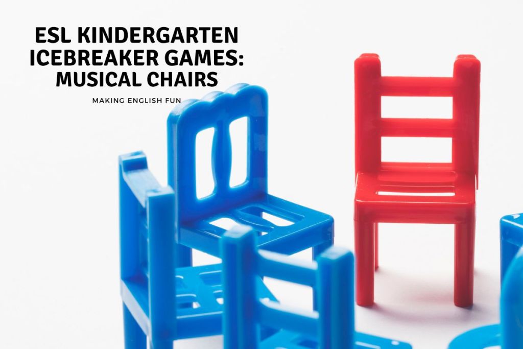 kindergartens esl icebreakers musical chairs