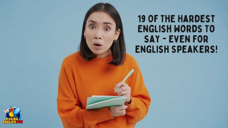 19 Of The Hardest English Words To Say – Even for English Speakers!