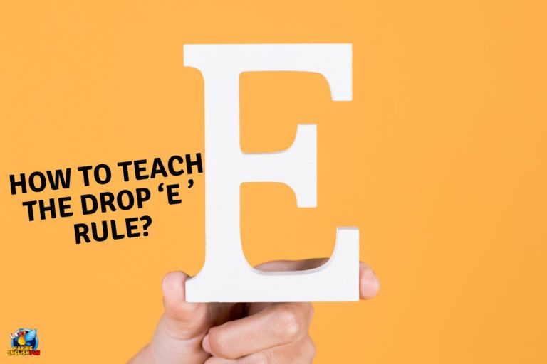 How To Teach the Drop E Rule?