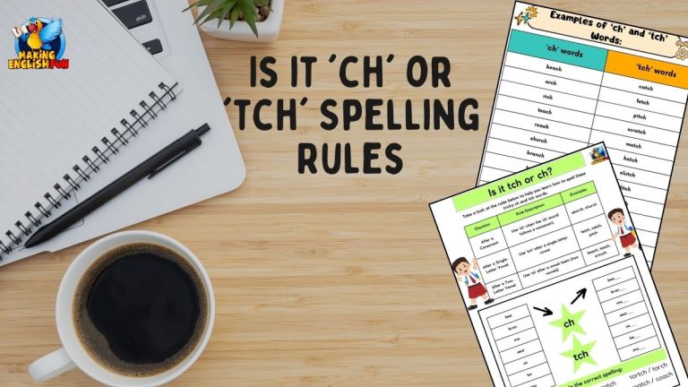 Is it ‘ch’ or ‘tch’ Spelling Rules