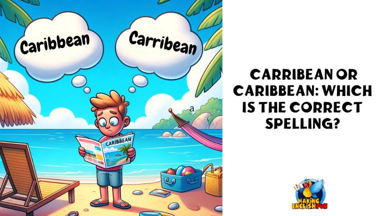 Caribbean or Carribean: Which is the Correct Spelling?