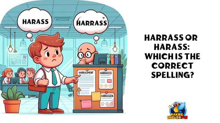 Harass or Harrass: Which is the Correct Spelling?