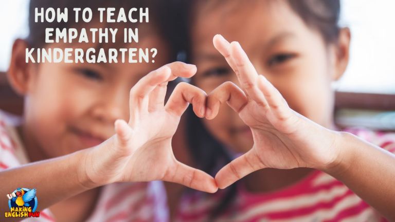 How to Teach Empathy in Kindergarten?
