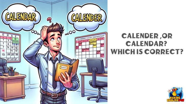 Calender or Calendar? Which Spelling Is Correct?