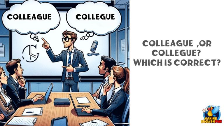 Colleague or Collegue? Which Spelling Is Correct?
